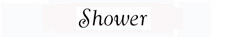 'Shower'
